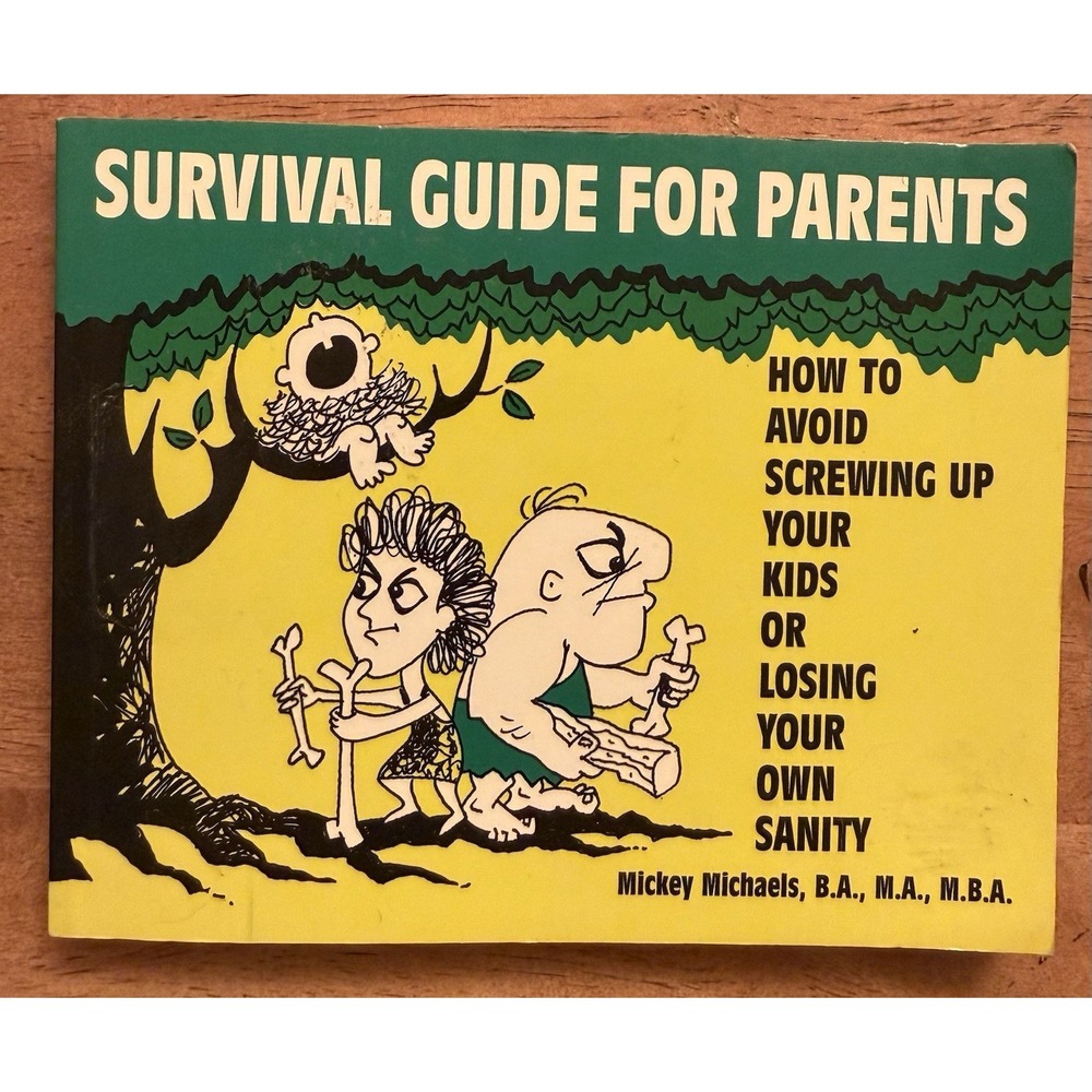 Survival Guide For Parents How To Avoid Screwing Up Your Kids PB Signed 1995